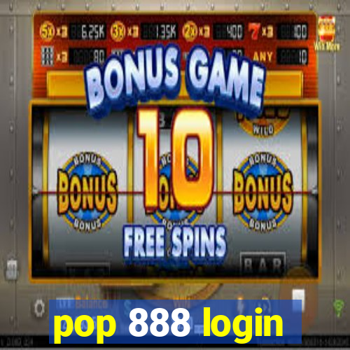 pop 888 login